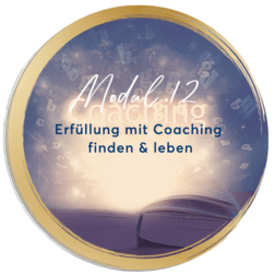 Mirja Lang - online Ausbildung zum Lifecoach & Intuitionscoach - Modul 12: Erfüllung mit Coaching finden & leben