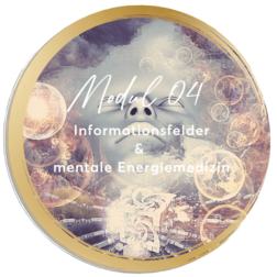 Mirja Lang - online Ausbildung zum Lifecoach & Intuitionscoach - Modul 04: Informationsfelder & mentale Energiemedizin